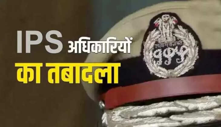 Uttarakhand IPS Transfar - देहरादून - कई आईपीएस अधिकारियों के बड़े पैमाने पर ट्रांसफर, शासन ने जारी की सूची